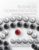 Paula Lentz, Kathryn Rentz - Lesikar's Business Communication: Connecting in a Digital World with Connectplus