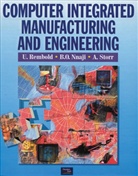 Bartholomew O. Nnaji, U Rembold, Ulrich Rembold, Alfred Storr - Computer Integrated Manufacturing and Engineering