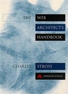 Stross, Charlie Stross - The Web Architect's Handbook