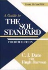 Hugh Darwen, C. J. Date, Chris J. Date - A Guide to the SQL Standard