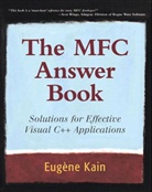 Eugene Kain - The MFC Answer Book, w. CD-ROM