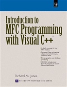Richard Jones, Richard M. Jones - Introduction to MFC Programming with Visual C++, w. CD-ROM