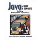 Peter Rossbach, Hendrik Schreiber - Java Server and Servlets, Engl. ed.