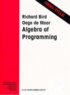 Richard Bird, Oege De Moor, Oege DeMoor - Algebra of Programming