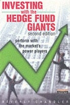 Beverly Chandler - Investing with the Hedge Fund Giants