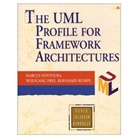 Marcus Fontoura, Wolfgang Pree, Bernhard Rumpe - The UML Profile for Framework Architectures