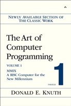 Donald Knuth, Donald E Knuth, Donald E. Knuth - The Art of Computer Programming - 1/1: MMIX - A RISC Computer for the New Millenium