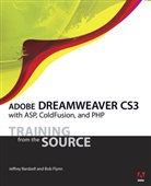Jeffrey Bardzell, Bob Flynn - Adobe Dreamweaver CS3 with ASP, ColdFusion, and PHP, w. CD-ROM