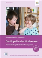 Antj Bostelmann, Antje Bostelmann, Christian Engelbrecht, Christin Schüler - Der Popel in der Kindernase, m. 1 Beilage. Where do bogeys come from?