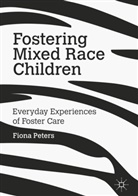 Fiona Peters - Fostering Mixed Race Children