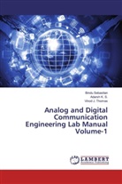 Adars K S, Adarsh K S, Adarsh K. S., Bind Sebastian, Bindu Sebastian, Vinod J Thomas... - Analog and Digital Communication Engineering Lab Manual Volume-1