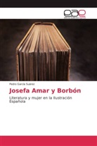 Pedro García Suárez - Josefa Amar y Borbón