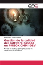 Nidia Guayaquil, Willia Meza, William Meza - Gestión de la calidad del software basado en PMBOK CMMI-DEV