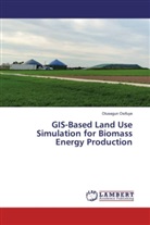 Olusegun Osifuye - GIS-Based Land Use Simulation for Biomass Energy Production
