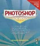 Harrington, Richard Harrington - Photoshop for Video