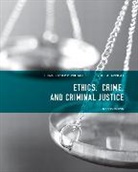 Bruce Arrigo, Bruce A. Arrigo, Christopher Williams, Christopher R. Williams, Christopher R. (State University of West Georgia) Williams - Ethics, Crime, and Criminal Justice