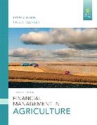 Peter Barry, Peter J. Barry, Paul Ellinger, Paul N. Ellinger, Bruce J. Sherrick - Financial Management in Agriculture