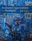 Henry Cheeseman, Henry R. Cheeseman, Kathleen Reed, Kathleen Mercer Reed, John J. Schlageter, John Schlageter III... - Business Organizations for Paralegals