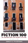 James H. Pickering - Fiction 100