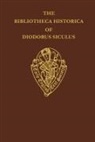 Siculus Diodorus, John Skelton, H L R Edwards, H. L. R. Edwards, F M Salter, F. M. Salter... - The Bibliotheca Historica of Diodorus Siculus II translated by John Skelton vol II introduction notes and glossary