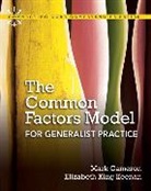 Mark Cameron, Elizabeth King Keenan, Elizabeth King Keenan - Common Factors Model for Generalist Practice, The