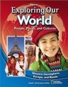 David G. Armstrong, Richard G. Boehm, Francis P. Hunkins, McGraw Hill, McGraw-Hill, McGraw-Hill Education - Exploring Our World: Western Hemisphere, Europe, and Russia, Student Edition