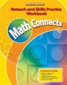 MacMillan/McGraw-Hill, McGraw-Hill Education - Math Connects, Grade K, Reteach and Skills Practice Workbook