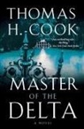 Thomas H Cook, Thomas H. Cook - Master Of The Delta