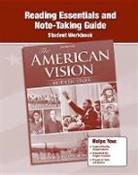 McGraw Hill, Mcgraw-Hill, McGraw-Hill Education, Glencoe - The American Vision: Modern Times, Reading Essentials and Note-Taking Guide