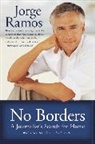 Jorge Ramos, Jorge del Rayo Ramos - No Borders