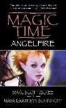 Maya Kaathryn Bohnhoff, Marc Zicree, Marc Scott Zicree - Magic Time: Angelfire