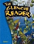 Sheree Bryant, Linda Damsky, Mcgraw-Hill, Mcgraw-Hill Education, Bonnie Valdes - The Glencoe Reader, Grade 6