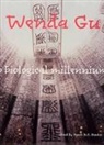Mark H. C. Bessire, Mark H.C. (Director Bessire, Mark H. C. Bessire - Wenda Gu: Art from Middle Kingdom to Biological Millennium