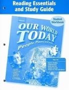 McGraw Hill, Mcgraw-Hill, McGraw-Hill Education, McGraw-Hill/Glencoe - Our World Today Reading Essentials and Study Guide Student Workbook: People, Places, and Issues