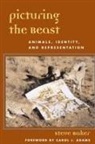 Carol J. Adams, Steve Baker - Picturing the Beast