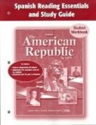 McGraw-Hill/Glencoe - The American Republic to 1877 Spanish Reading Essentials and Study Guide Student Workbook