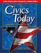 Douglas Fisher, McGraw Hill, Mcgraw-Hill, McGraw-Hill Education - Civics Today: Citizenship, Economics, & You, Active Reading Note-Taking Guide, Student Edition