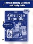 McGraw Hill, Mcgraw-Hill, McGraw-Hill Education, McGraw-Hill/Glencoe - The American Republic Since 1877, Spanish Reading Essentials and Study Guide, Workbook