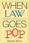Richard K. Sherwin, Sherwin Richard K., University Of Chicago Press - When Law Goes Pop