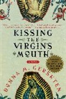 Donna M Gershten, Donna M. Gershten - Kissing the Virgin's Mouth