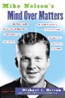 Michael J Nelson, Michael J. Nelson - Mike Nelson's Mind over Matters