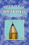 Robert Funk, Robert W. Funk, Elizabeth McMahan, Elizabeth A. McMahan - Here's How to Write Well