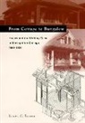 Joseph C. Bigott - From Cottage to Bungalow: Houses and the Working Class in Metropolitan Chicago, 1869-1929