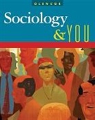 Robert W. Greene, McGraw Hill, McGraw-Hill, McGraw-Hill Education, Jon M. Shepard - Sociology & You, Student Edition