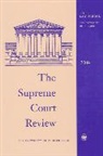 Dennis J. Stone Hutchinson, Dennis J. Hutchinson, Hutchinson Dennis J., Geoffrey R. Stone, Stone Geoffrey R., David A. Strauss... - Supreme Court Review, 2004