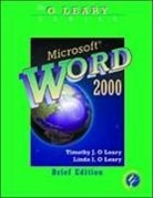 Linda I. O'Leary, Timothy J. O'Leary - O'Leary Series: Microsoft Word 2000 Brief Edition