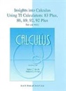 Roland B. Minton, Robert T. Smith - Calculus: Insights into Calculus Using TI Calculators: 83 Plus, 86, 89, 92, and 92 Plus