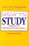 Diane M. Enerson, Arthur W. Kornhauser, Diane M. Enerson - How to Study