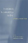 Marianne A. Ferber, Ferber Marianne A., Julie A. Nelson, Nelson Julie A. - Feminist Economics Today