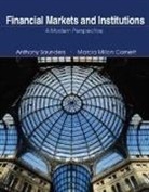 Marcia Millon Cornett, Anthony Saunders, Saunders Anthony - Financial Markets and Institutions + Standard and Poor's Educational Version of Market Insight + Ethics in Finance Powerweb